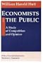 Economists and the Public (Classics in Economics Series)