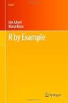 R by Example (Use R!)