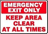 EMERGENCY EXIT ONLY KEEP AREA CLEAR AT ALL TIMES 10
