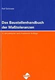 Das Baustellenhandbuch der Ma&szlig;toleranzen - Ralf Sch&ouml;wer