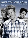 Love You Out Loud (Piano Vocal, Sheet Music)