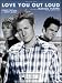 Search : Love You Out Loud (Piano Vocal, Sheet Music)