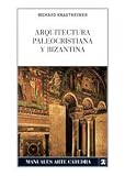 Arquitectura Paleocristiana y Bizantina (Manuales Arte Catedra)