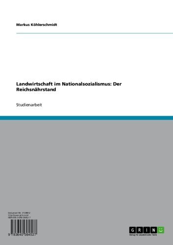 Landwirtschaft im Nationalsozialismus: Der Reichsnährstand (German Edition)