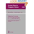 Selected Areas in Cryptography: 6th Annual International Workshop, SAC'99 Kingston,...