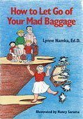 How to Let Go of Your Mad Baggage