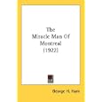The Miracle Man Of Montreal (1922) by George H. Ham