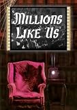 Millions Like Us