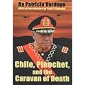 Chile, Pinochet and the Caravan of Death