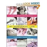 My Horizontal Life [Audiobook, MP3 Audio, Unabridged] Publisher: Tantor Media; Unabridged,MP3 - Unabridged CD edition