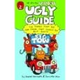 Ugly Guide to Things That Go and Things That Should Go But Don't (Uglydolls)
