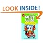 Ugly Guide to Things That Go and Things That Should Go But Don't (Uglydolls)