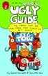 Ugly Guide to Things That Go and Things That Should Go But Don't (Uglydolls)