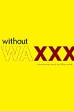 Without Wax