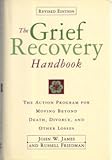 The Grief Recovery Handbook