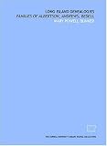 Long Island genealogies: families of Albertson, Andrews, Bedell