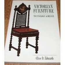 Victorian Furniture: Technology and Design (Studies in Design and Material Culture) by Clive Edwards