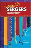Sewing with Sergers 3th (third) edition Text Only