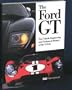 The Ford Gt: New Vehicle Engineering and Technical History of the Gt-40 (Progress in Technology)