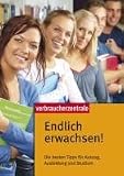 Endlich erwachsen!: Die besten Tipps f&uuml;r Auszug, Ausbildung und Studium - Isabell Pohlmann