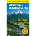 Wandern und Spazierengehen. Berchtesgaden - Bad Reichenhall: 50 Touren von 2 - 4 Stunden mit Hinweisen auf Winterwanderungen, Familien- bzw. Rollstuhltauglichkeit