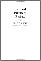 Harvard Business Review on Supply Chain Management (Harvard Business Review Paperback Series)