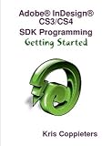 Adobe� InDesign� CS3/CS4 SDK Programming