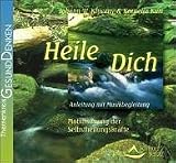 Heile Dich - Mobilisierung der Selbstheilungskr&auml;fte - Johann W. Kluczny, Kornelia Kuri
