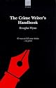 The Crime Writer's Handbook (Writers' guides)