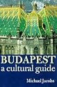 Budapest: A Cultural Guide