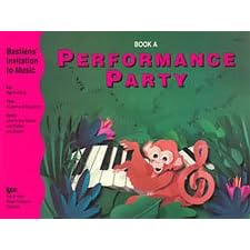 Click here to buy Performance Party Book A for Ages 4 and Up (Bastiens' Invitation to Music, A).