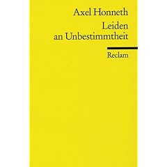 Leiden an Unbestimmtheit: Eine Reaktualisierung der Hegelschen Rechtsphilosophie