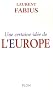 Une certaine id�e de l'Europe