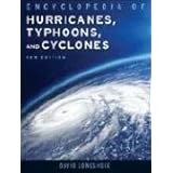 Encyclopedia of Hurricanes, Typhoons, and Cyclones (Science Encyclopedia)