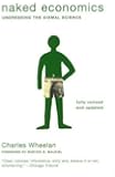 Naked Economics: Undressing the Dismal Science (Fully Revised and Updated)