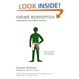 Naked Economics: Undressing the Dismal Science (Fully Revised and Updated)