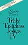 Blanche Knott's Truly Tasteless Jokes IV