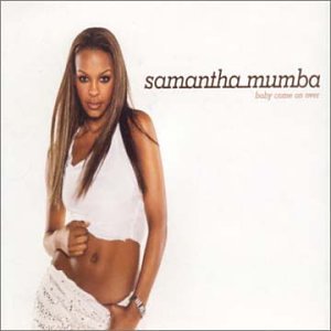 Samantha Mumba - Baby Come over (This Is Our Night) - Zortam Music