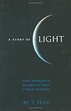 A Story Of Light: A Short Introduction To Quantum Field Theory Of Quarks And Leptons