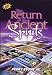 The Return of the Ancient Spirits