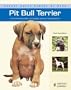 Pit bull terrier. Nuevas guias perros de raza (Nuevas Guias: Perros De Raza / New Guides: Dog Breeds) (Spanish Edition)