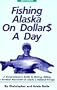 Fishing Alaska on Dollars a Day
