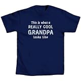 What a Really Cool Grandpa Looks Like T-Shirt
