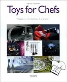 Toys for Chefs (English, Dutch and French Edition)