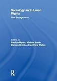 Sociology and human rights : new engagements