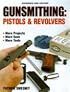 Gunsmithing - Pistols & Revolvers