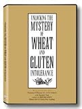 Unlocking the Mystery of Wheat and Gluten Intolerance