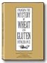 Unlocking the Mystery of Wheat and Gluten Intolerance