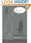 Pharmaceutical Sales for Phools - The beginners guide for medical sales representatives