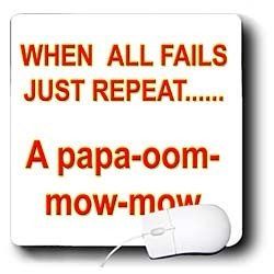 Sayings - When All Fails - Mouse Pads